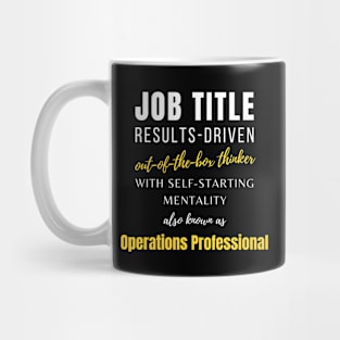 Operations Professional | Birthday Management Job Humor Funny Mug